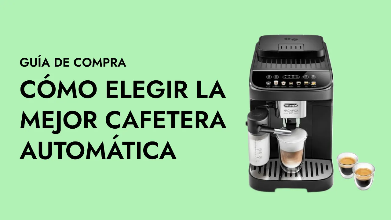 Guía de Compra: como elegir la mejor cafetera automática - TOP 10 en el mercado