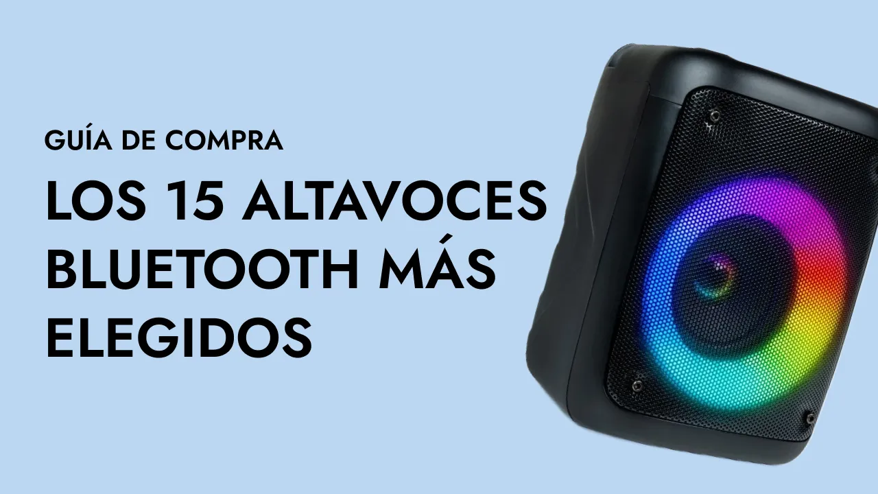 Altavoz Bluetooth - Guía de compra completa y +15 opciones que no puedes perderte